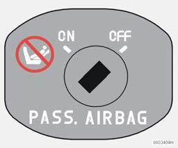 Sicurezza Attivazione/disattivazione dell airbag (SRS) Interruttore del SRS in posizione ON. Posizione del commutatore ON = Airbag (SRS) attivato.