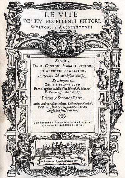 Il termine Rinascimento è utilizzato nel XVI secolo dal pittore e scrittore Giorgio Vasari (Le vite de' più eccellenti pittori, scultori e