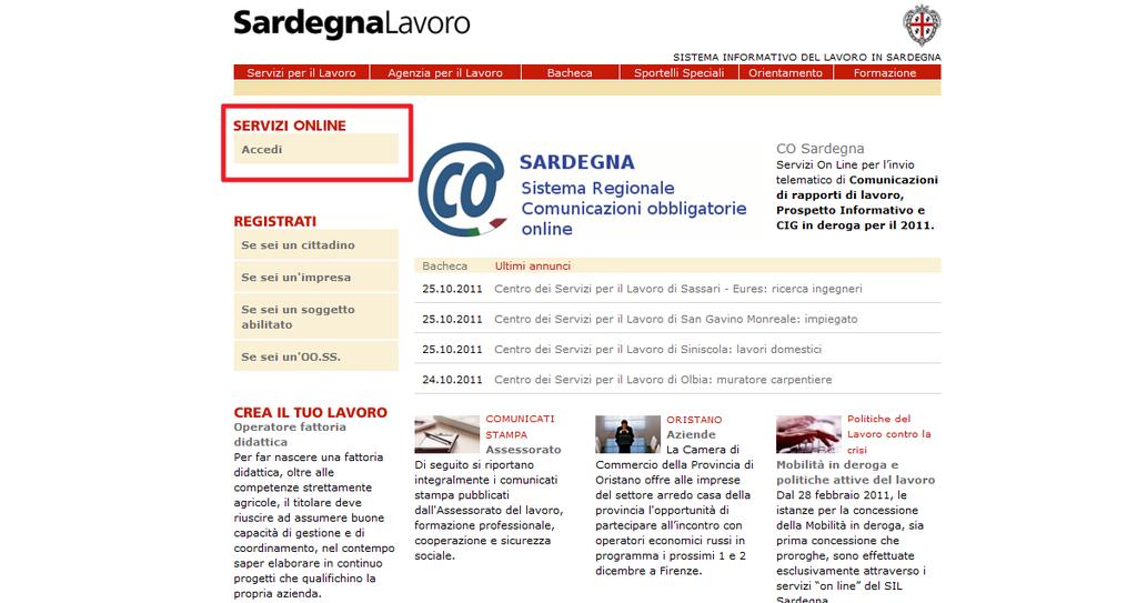 il link Accedi (selezionato con il rettangolo rosso) presente nella Home Page, così come rappresentato nella figura sottostante: Figura 1"Home Page del