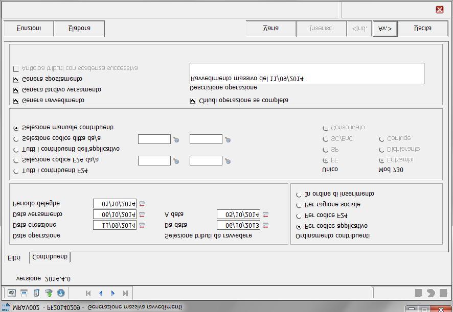 Ravvedimento/Spostamento Massivo È prevista una nuova funzione per la generazione massiva delle operazioni di ravvedimento/spostamento.