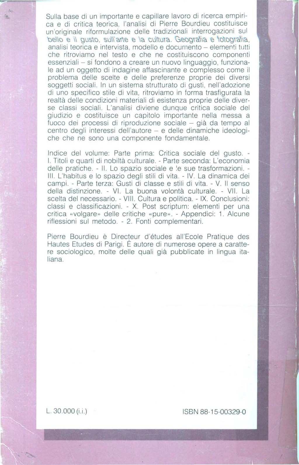 Sulla base di un importante e capillare lavoro di ricerca empirica e di critica teorica, l'analisi di Pierre Bourdieu costituisce un'originale riformulazione delle trad izionali interrogazioni sul