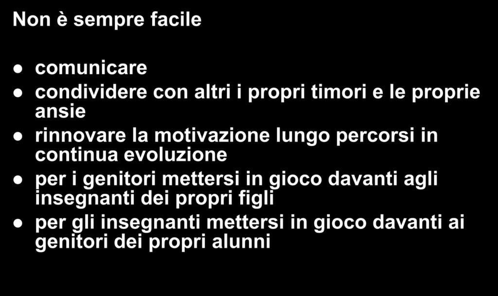 Non è sempre facile comunicare condividere con altri i propri timori e le