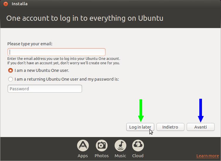 Apparirà l'ultima schermata di richiesta dati. Se siete già registrati in Ubuntu One (servizio web di archiviazione e sincronizzazione automatica di file) potete fornire l'e-mail e la password.