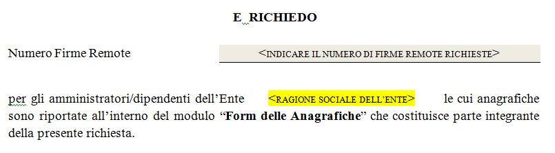 Il modulo così compilato va poi convertito in formato PDF, quindi firmato elettronicamente con Firma Digitale o con Firma Elettronica Avanzata valida e inviato tramite Posta Elettronica Certificata