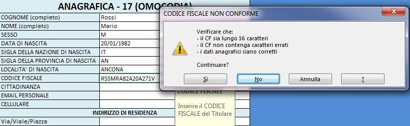 Attenzione: La verifica eseguita sul codice fiscale è basata sulle regole del D.M. del 12.3.1974.