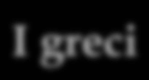 I greci La breve si indicava con il segno U e corrispondeva alla durata di una croma mentre la lunga si indicava con
