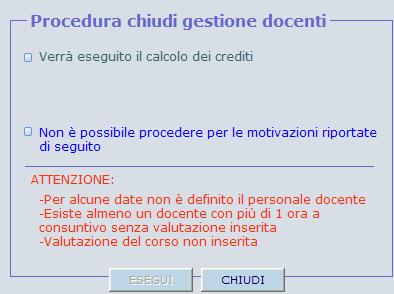 Cliccando su chiudi gest.docenti il sistema calcola i crediti che i docenti acquisiscono a quel corso.