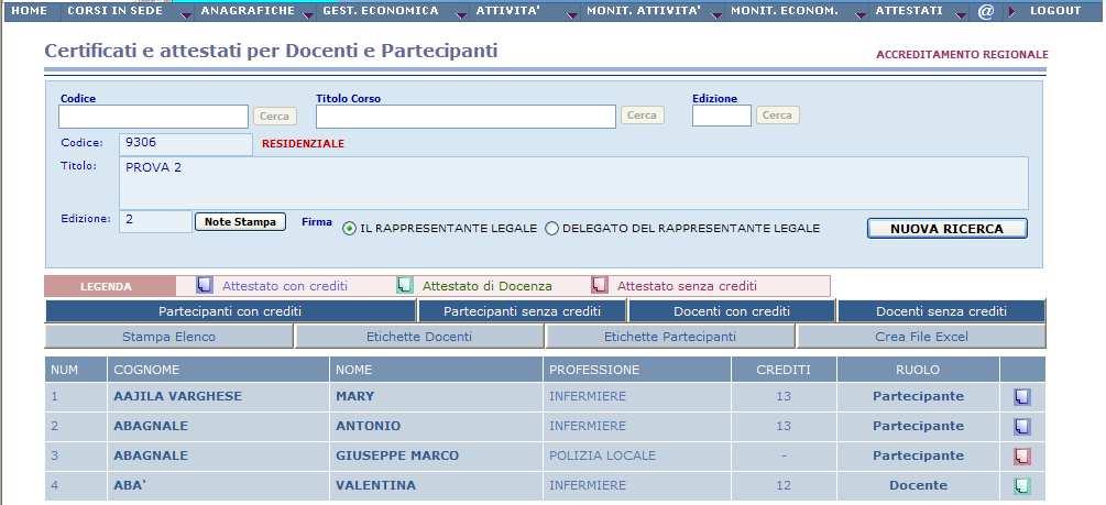 5.13. Stampa Attestati (FASE H) Dopo aver chiuso l edizione, nel menu ATTESTATI ACCREDITAMENTO