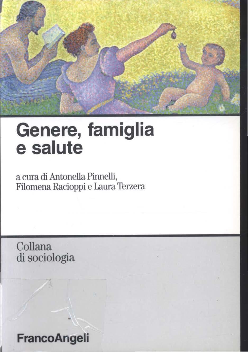 Genere, famiglia e salute a cura di Antonella Pinnelli,