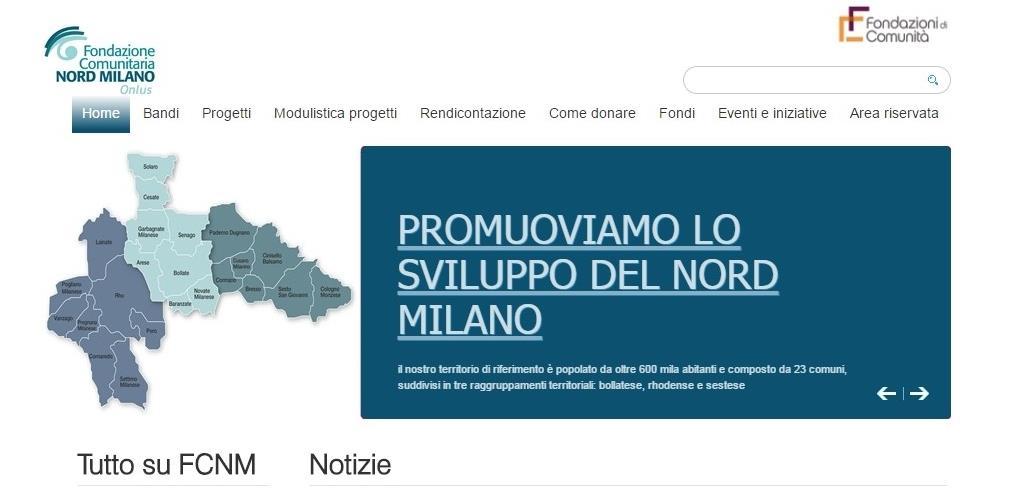 1) ACCEDERE ALL'AREA RISERVATA DEL PROPRIO ENTE Accedere al sito di Fondazione Comunitaria Nord Milano Onlus (www.fondazionenordmilano.