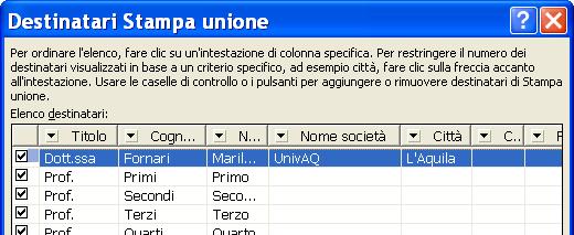 Stampa Unione: passaggio 3 Passaggio 3: definizione dell origine dei dati creazione nuovo elenco.