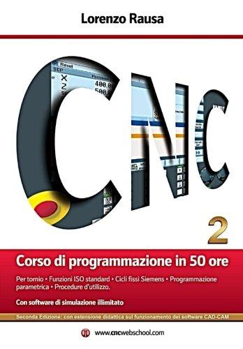 Corso di programmazione in 50 ore (seconda edizione): Anteprima e download dei software su www.cncwebschool.