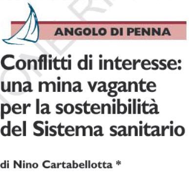 Il conflitto di interessi mina l integrità del SSN favorendo la diffusione di interventi sanitari inefficaci e inappropriati e