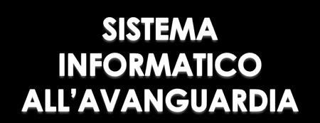 è la garanzia del servizio e dell efficienza per la Vostra Azienda per la gestione a