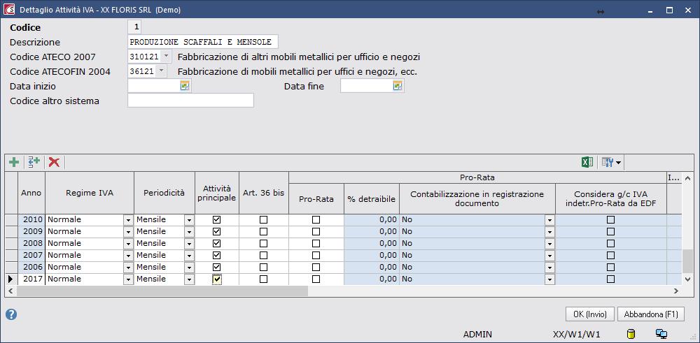 Andare in CONFIGURAZIONE OPERATIVA DITTA DATI DITTA. Entrare nella cartella CONTABILITA IVA ATTIVITA IVA e selezionare l attività presente con OK.