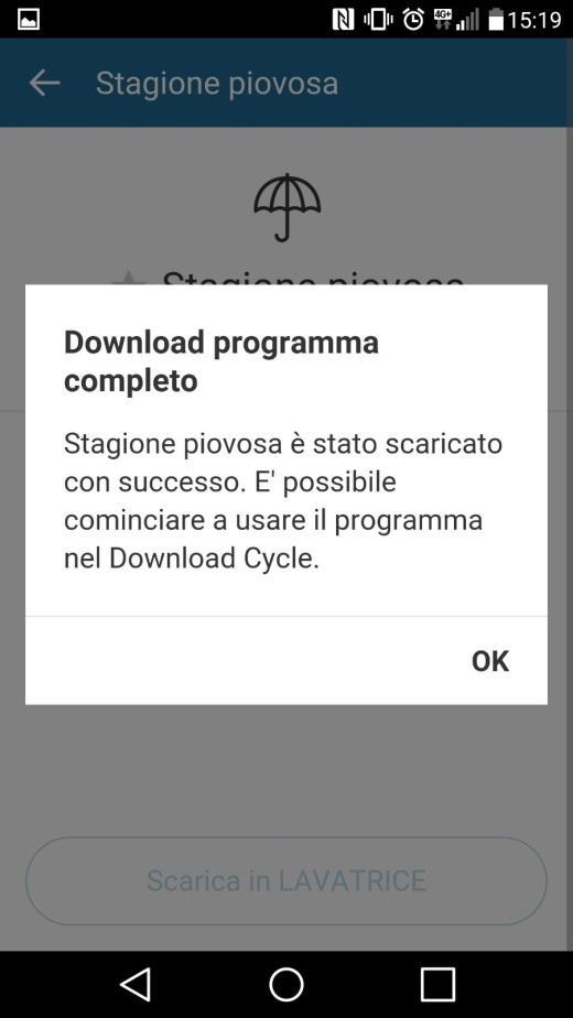 Impostazioni e download programmi E possibile scegliere un nuovo programma per sostituire il ciclo precedentemente scaricato