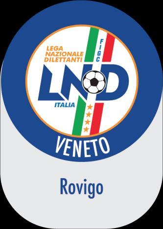 Federazione Italiana Giuoco Calcio Lega Nazionale Dilettanti DELEGAZIONE PROVINCIALE DI ROVIGO VIALE PORTA ADIGE, 45/G 45100 ROVIGO TEL: 0425.412482 - FAX: 0425.412475 Indirizzo Internet: www.