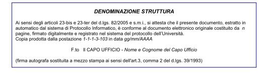 La copia conforme analogica dei documenti amministrativi La segnatura contiene gli estremi di registrazione del decreto.