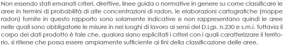 Campagna di misura nel Lazio Convenzione ARPA Lazio ISPRA 2003 2007 province RM e VT 2008 2013 province LT, FR, RI Misure in abitazioni Circa 20000 misure per 5281 abitazioni Durata