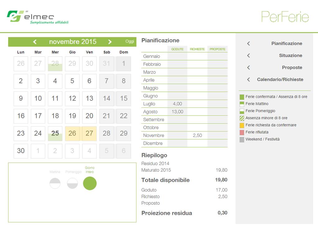 Viene evidenziato in grassetto il giorno attuale. - Form di Richiesta e Cancellazione. Permette di visualizzare i dettagli delle ferie, inserirne di nuove o eventualmente cancellare richieste fatte.