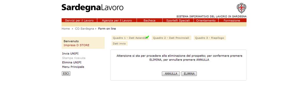 Figura 33: "Link Elimina UNIPI" Alla selezione di detto link, il sistema visualizza il messaggio di conferma dell eliminazione, così come descritto nella figura sottostante: Figura 34: "Messaggio di