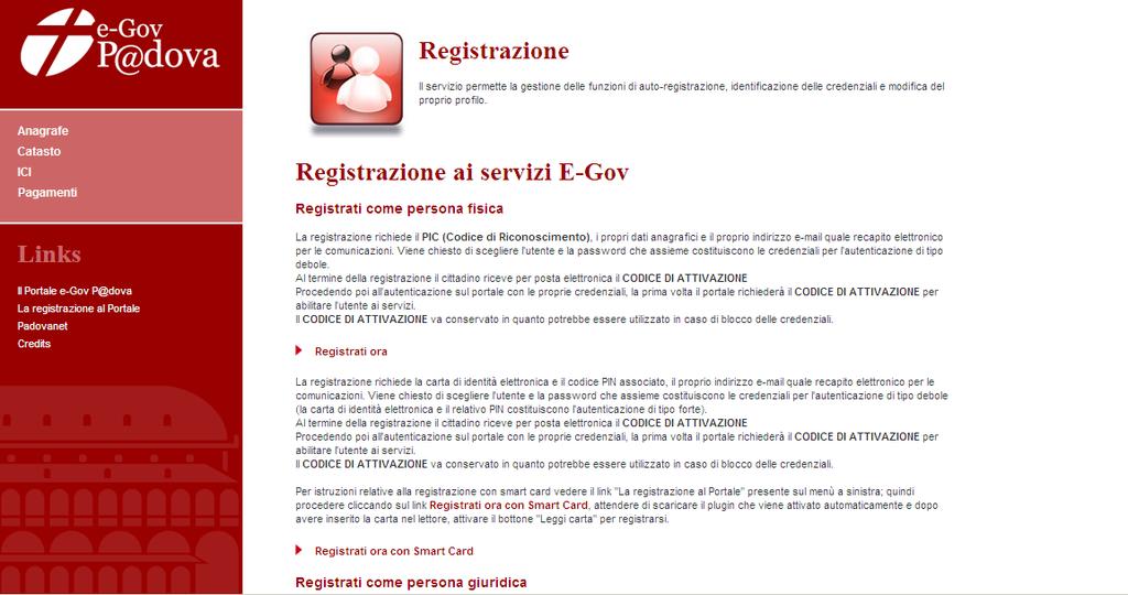 Dalla pagina di registrazione attivata di Figura 3, Figura 3 si deve cliccare sulla funzione Registrati con Smart Card.