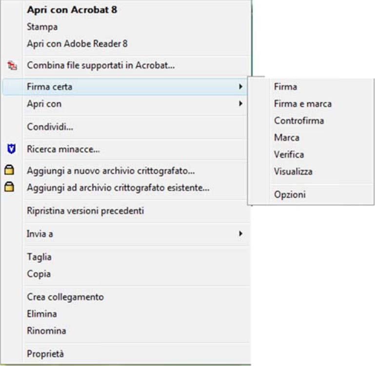 2.2 Opzioni Per accedere alle funzioni del Client di FirmaCerta si deve posizionare il cursore del mouse su un documento e premere il tasto