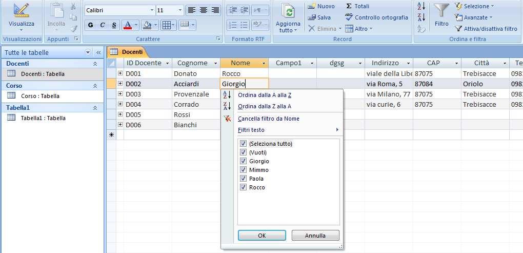 MODULO 5 - USO DELLE BASI DI DATI 4 Per applicare un filtro in base a selezione ad una tabella occorre: 1. aprire la tabella in Visualizzazione Foglio dati 2.