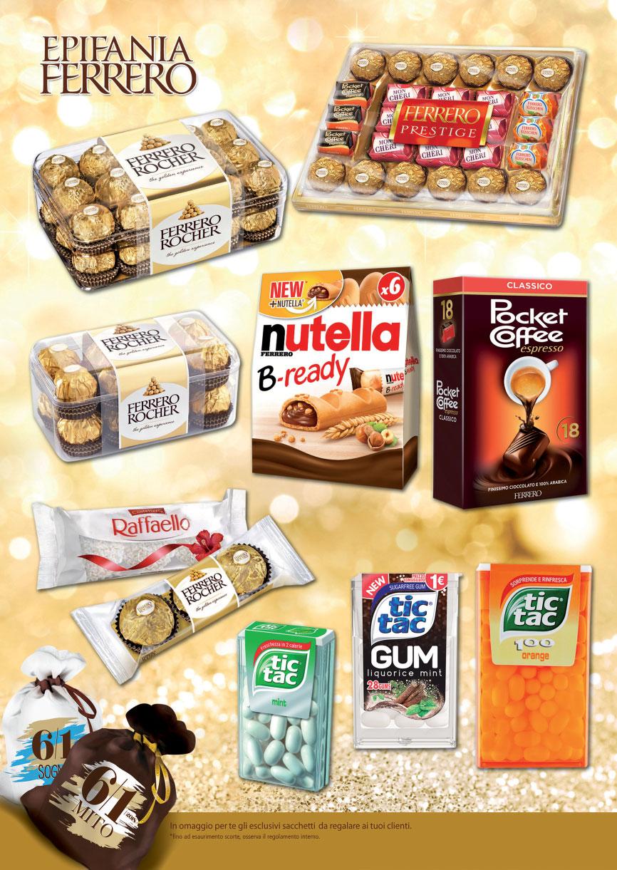 CONFEZIONE PRESTIGE X28 FERRERO ROCHER T30 FERRERO X30 6,15 0,205 NUTELLA B-READY GR 132 FERRERO AL PEZZO X28 7,00 0, 25 POCKET COFFEE X18 FERRERO ROCHER X16 FERRERO X16 3,28 0,205 3