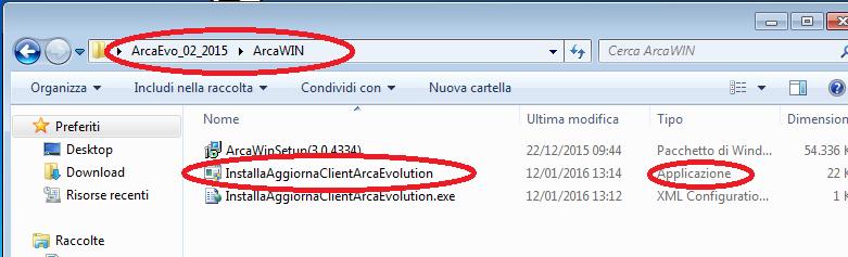 ArcaEvo_02_2015 della figura sopra, comparirà quanto segue: Fare ora doppio click sull icona ArcaWin: comparirà quanto segue: Fate ora doppio click sul file cerchiato in rosso di tipo Applicazione