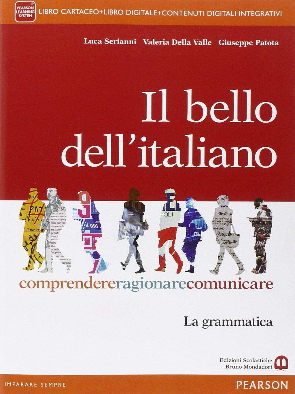 Il bello dell'italiano. Con e-book. Con espansione online.