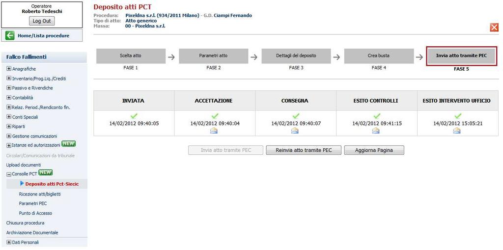 E invio dell atto telematico, mediante Fallco, con la PEC del Curatore, alla PEC del Tribunale Sono riassunte tutte le fasi