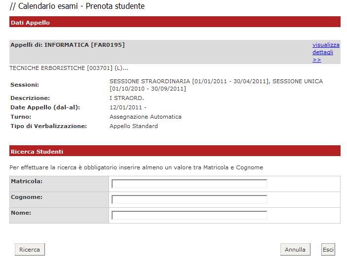 Una volta entrati nella lista degli appelli per attività didattica per corso di studi (AD/CDS), nella colonna Azioni, sono già graficamente rappresentate alcune informazioni inerenti all appello: