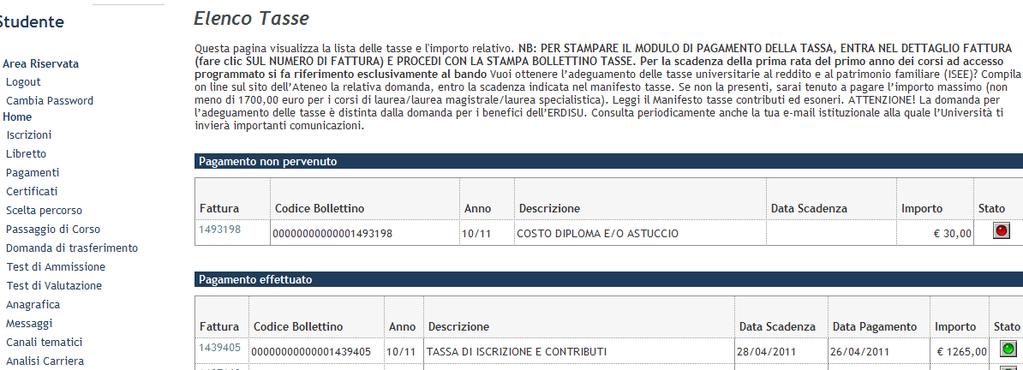 15. A questo punto ti è stato addebitato il contributo relativo al conseguimento titolo. Per effettuare il pagamento seleziona PAGAMENTI dal menù di sinistra 16.