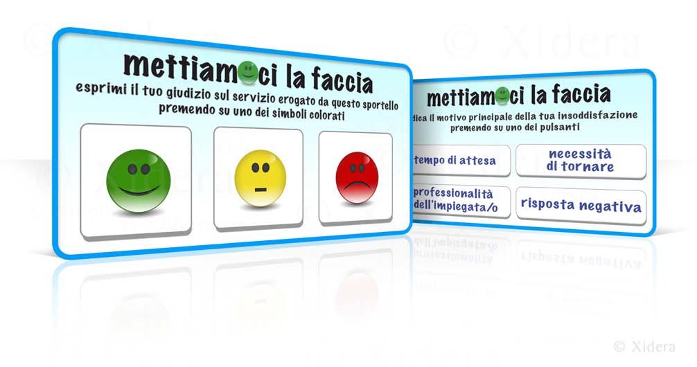 L iniziativa Mettiamoci la Faccia Il Ministero per la Pubblica Amministrazione e l Innovazione promuove l iniziativa Mettiamoci la Faccia con l obiettivo di monitorare la customer satisfaction dei