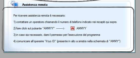 Primi Passi - Assistenza Indispensabile per ricevere assistenza è avere aperto il programma AMMYY senza cui è impossibile ricevere assistenza.