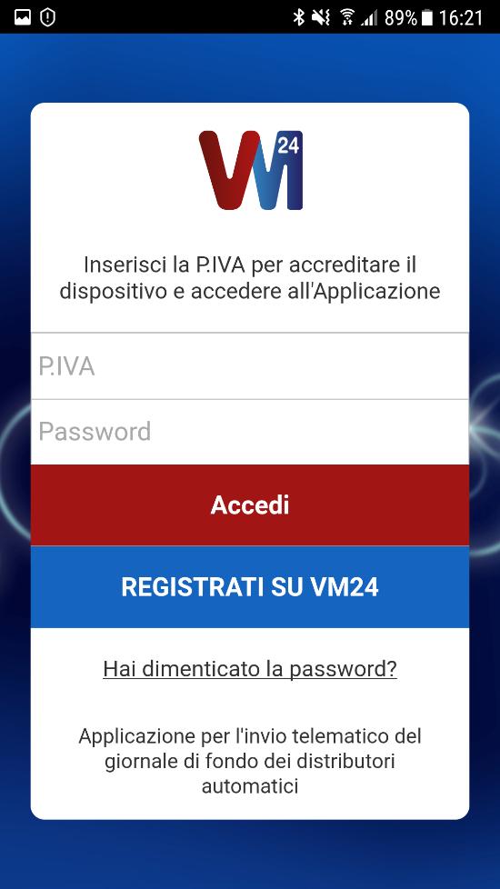 PRIMO AVVIO - REGISTRAZIONE UTENTE Durante il primo utilizzo della APP VM24 è