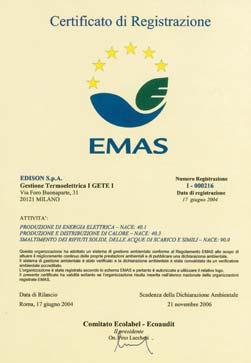 Nel 2006 Edison ha ottenuto, per l Organizzazione GET1, la certificazione ambientale UNI EN ISO 14001, la registrazione Emas e la certificazione OHSAS 18001 per la Sicurezza. REG. NO.