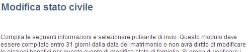 Modifica dello stato civile Immettere la Data decorrenza della modifica Selezionare nell elenco a