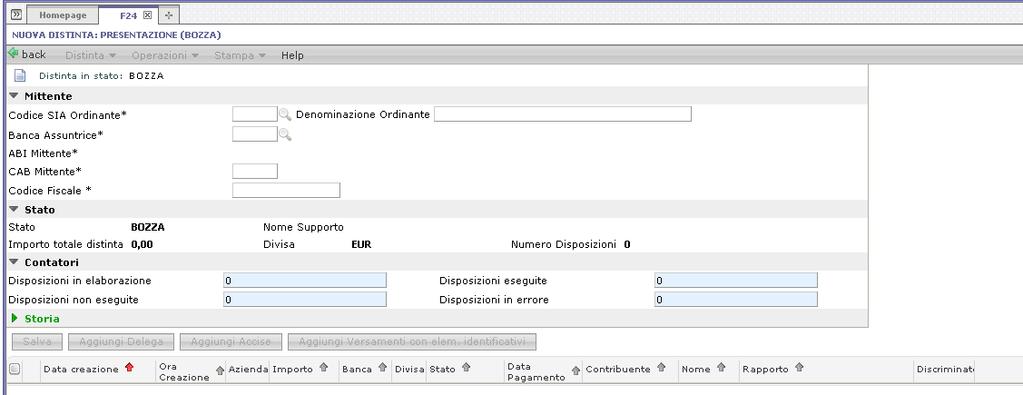 12.9.5 Nuova Disposizione Distinta Delega F24 Descrizione: Tale pagina consente di creare ed inoltrare una nuova distinta di Pagamento F24 Provenienza: Dalla pagina Elenco Distinte/Disposizioni