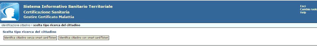 Per accedere alle funzionalità è necessario selezionare la voce Gestire Certificato Malattia ed effettuare l'identificazione del