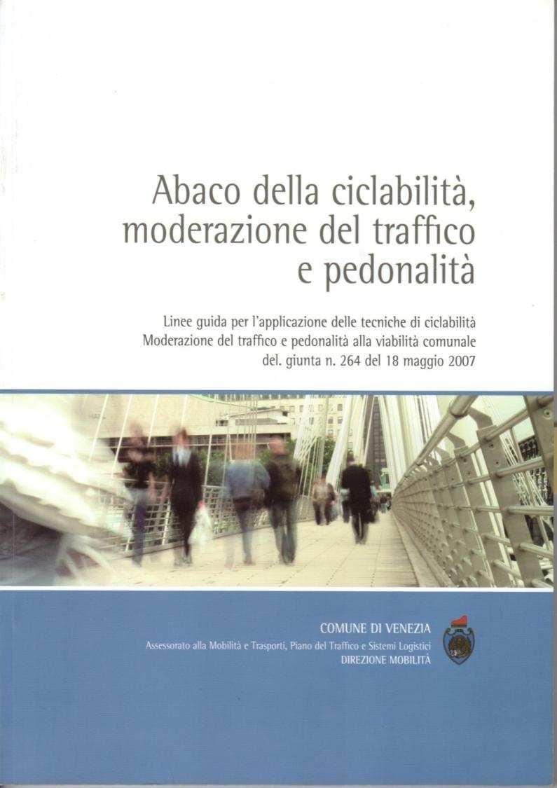 2007 Venezia terraferma è da sempre attiva per la mobilità ciclistica, dopo l era l dei verdi rimangono i contenuti ed i