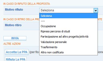 rifiuto, con tendina dedicata per l inserimento della motivazione; - Eventuale ritiro della