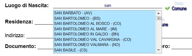 Una volta impostata la modalità di ricerca corretta l utente potrà scrivere il nome del Comune/Stato o parte di esso da ricercare (minimo 2 caratteri).