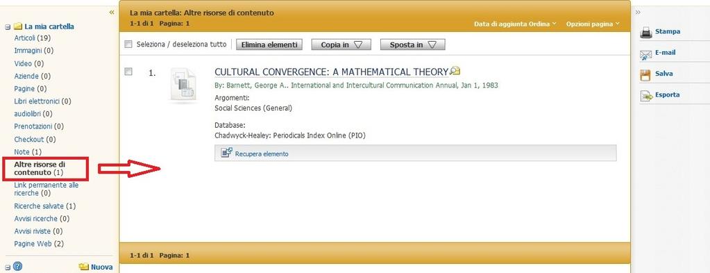 I dcumenti aggiunti alla Cartella e prvenienti dai database metaricercarti verrann inseriti in Altre risrse di cntenut.