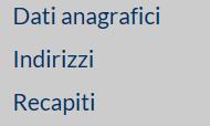 2. Menu dati anagrafici : il menu si comporrà di tre aree, all interno delle