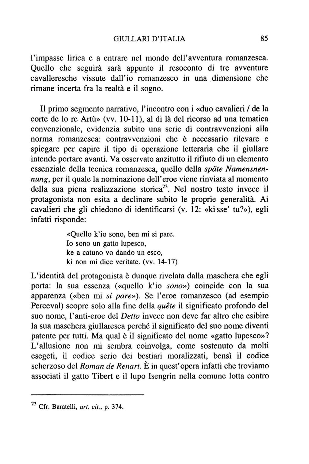 GIULLARI D'ITALIA 85 l'impasse lirica e a entrare nel mondo dell'avventura romanzesca.