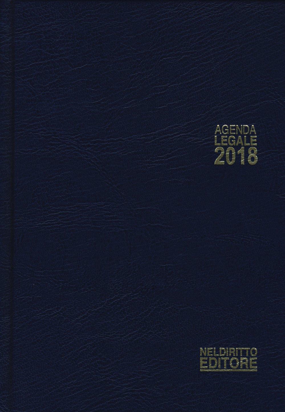 ad un passo dalla la Agenda legale 2018. Blu. Ediz.