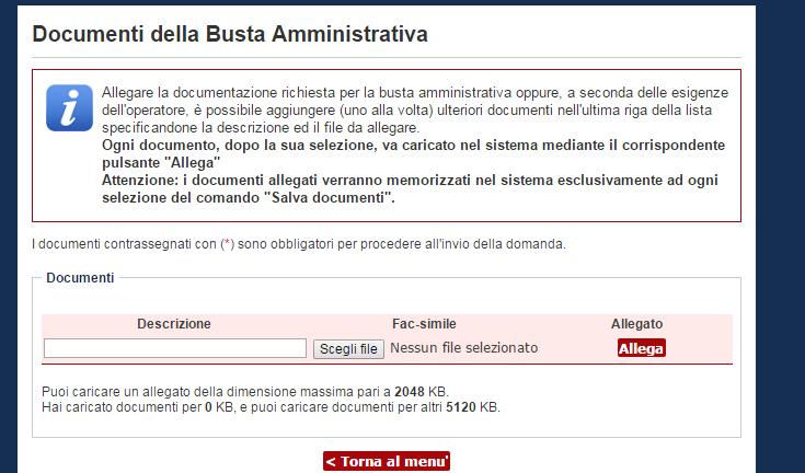 4.2 Predisporre la busta amministrativa Terminate le operazioni preliminari sopra descritte nel passo Inizia compilazione offerta è possibile procedere con la compilazione della Busta amministrativa