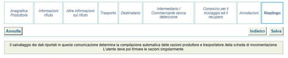 Indicare l impianto a cui destinare il rifiuto selezionandolo dal menù a tendina oppure, manualmente, mediante gli appositi tasti; Selezione tra i soggetti indicati di recente Ricerca in anagrafica